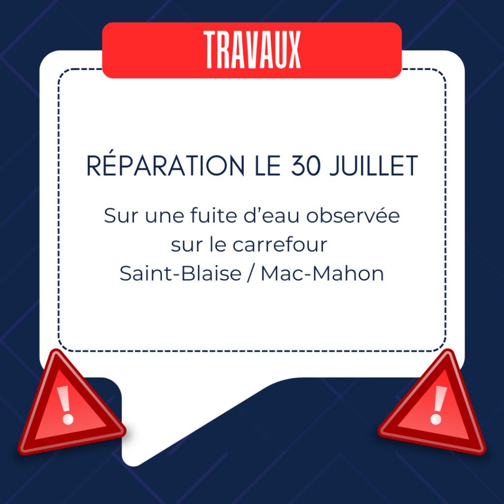 Réparation d'une canalisation à partir du 30 juillet