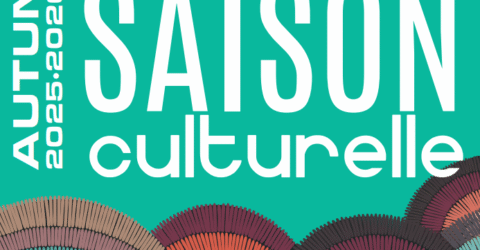 La saison culturelle 2025-2026 est ouverte !