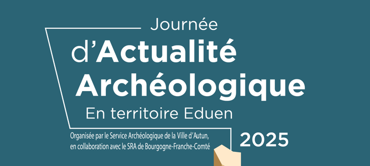 Journée d’Actualité Archéologique le 17 octobre