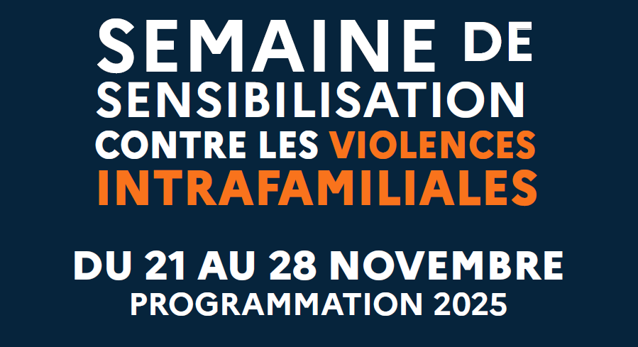 Semaine de sensibilisation contre les violences intrafamiliales